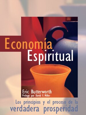 cover image of Economía Espiritual: Los principios y el proceso de la verdadera prosperidad